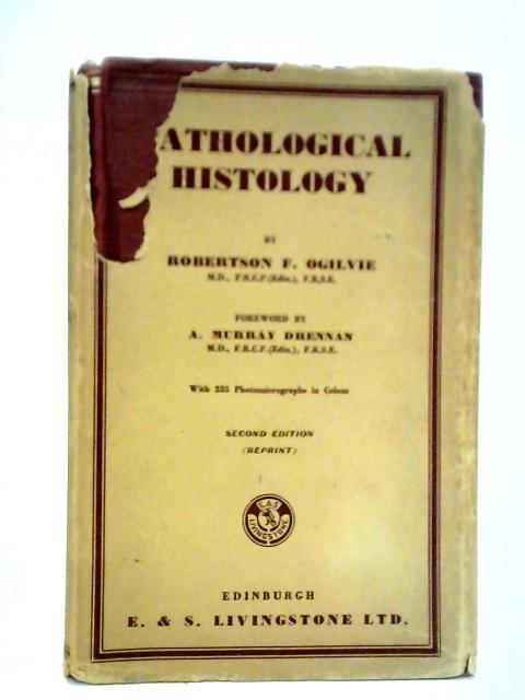 Pathological Histology By Robertson F. Ogilvie