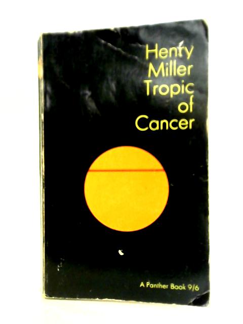 Tropic of Cancer By Henry Miller