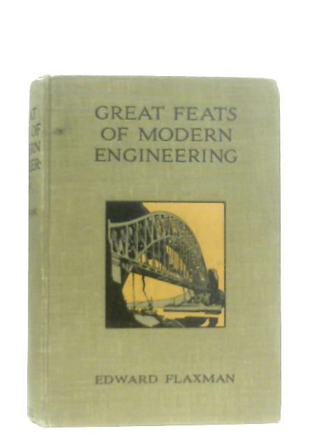 Great Feats of Modern Engineering By Edward Flaxman