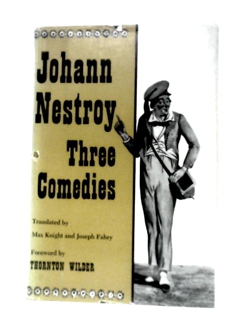 Three Comedies von Johann Nestroy