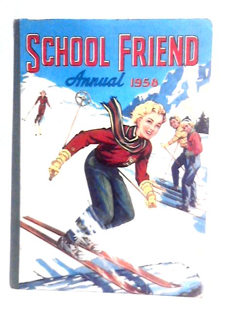 School Friend Annual 1958 von Unstated