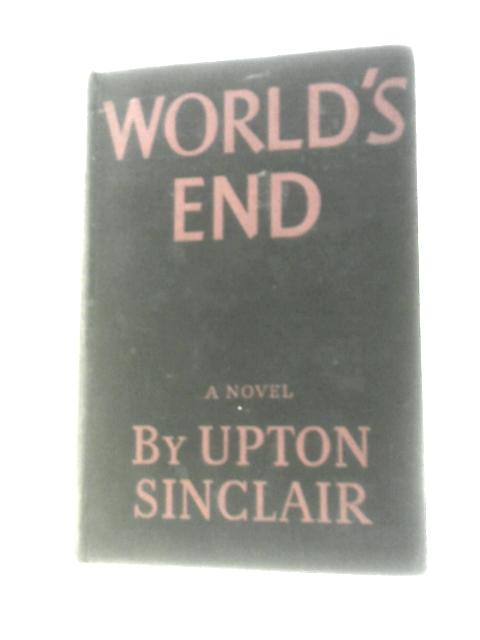 World's End By Upton Sinclair