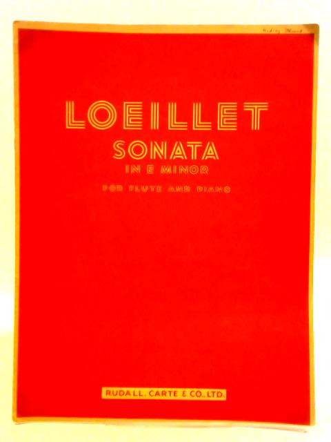 Sonata in E Minor for Flute and Piano By J. B. Loeillet (ed.)