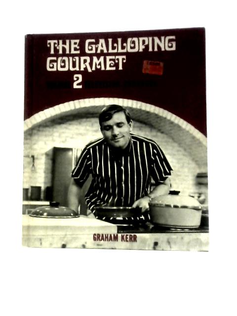 Television Cookbook Vol. II By Graham Kerr
