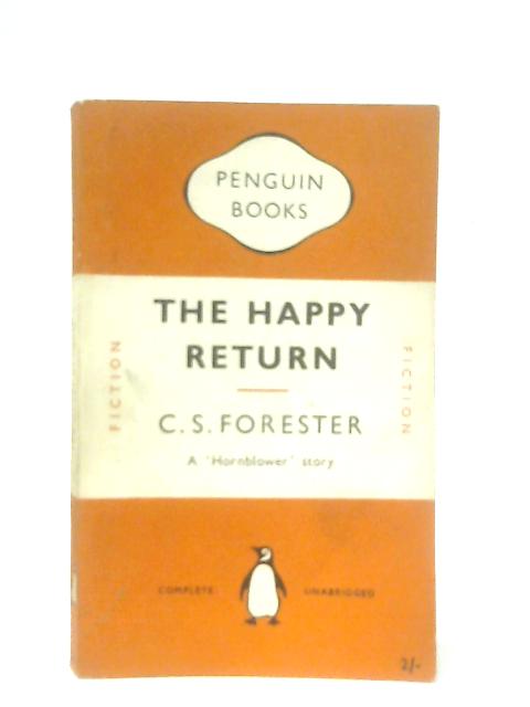 The Happy Return By C. S. Forester