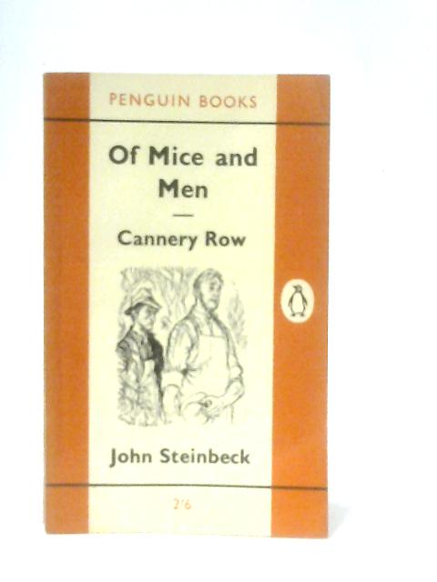 Of Mice and Men and Cannery Row By John Steinbeck