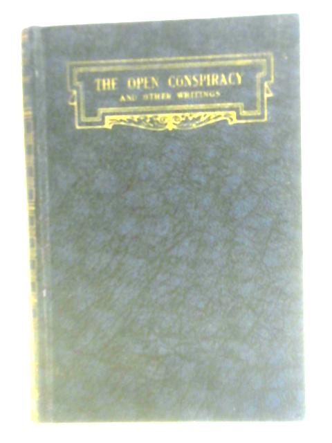 The Open Conspiracy and Other Writings By H. G. Wells