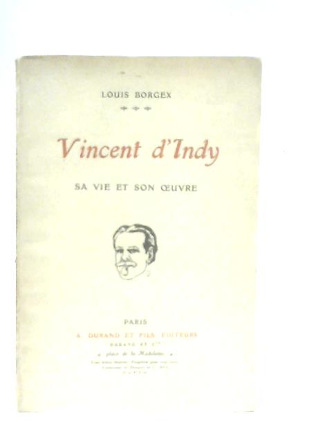 Vincent d'Indy von Louis Borgex