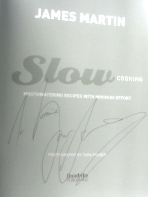 Slow Cooking: Mouthwatering Recipes with Minimum Effort von James Martin