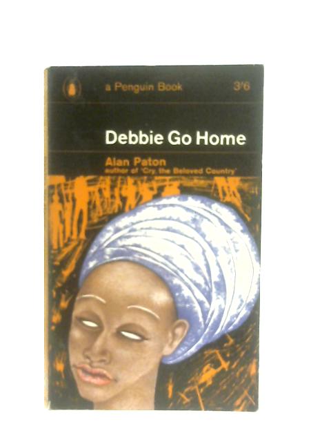 Debbie Go Home von Alan Paton