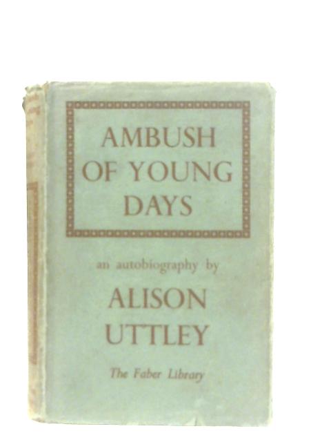 Ambush of Young Days By Alison Uttley