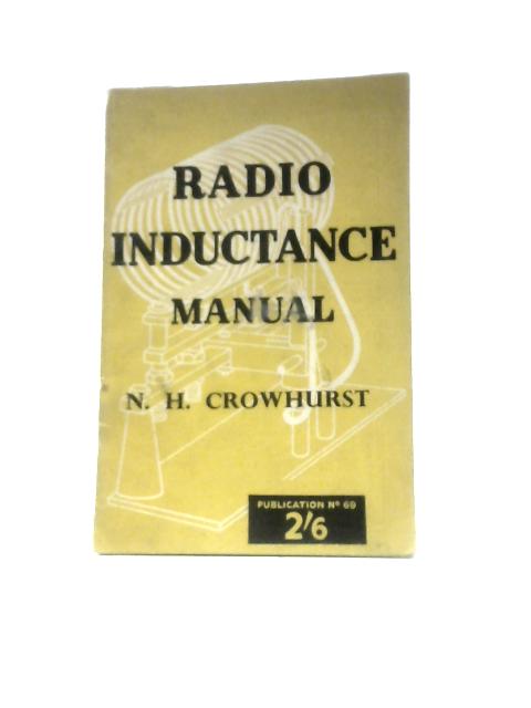 Radio Inductance Manual von N. H. Crowhurst