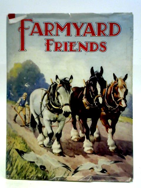 Farmyard Friends By Arthur Groom