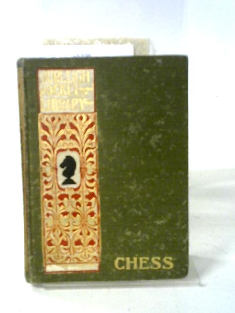 Chess: A Manual for Beginners. By R. F. Foster