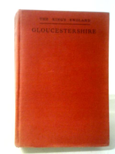 Gloucestershire By Arthur Mee (ed.)