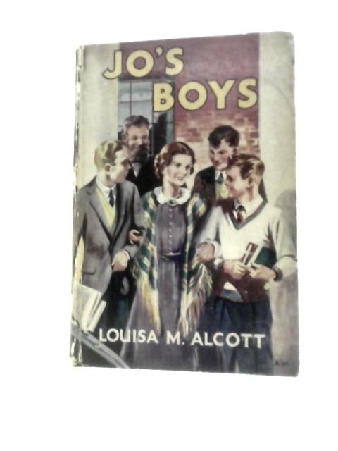 Jo's Boys and How They Turned Out By Louisa M. Alcott