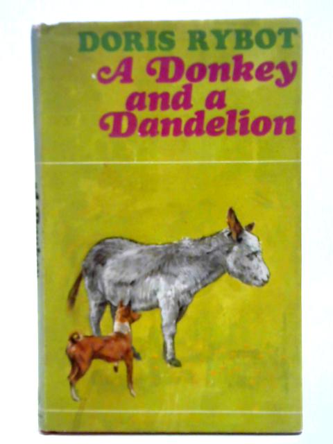 A Donkey and a Dandelion By Doris Rybot