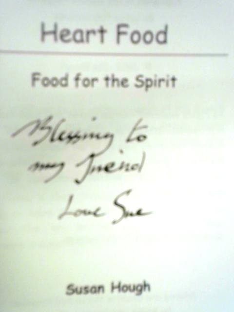 Heart Food - Food For The Spirit von Susan Hough