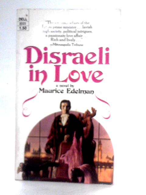 Disraeli In Love: A Novel par Maurice Edelman