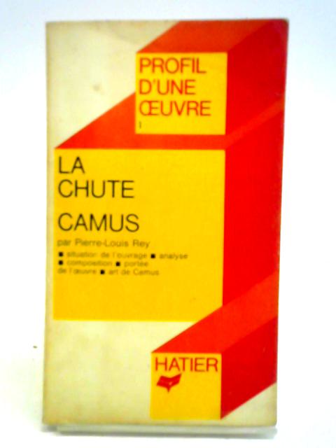 La Chute Camus von Pierre-Louis Rey