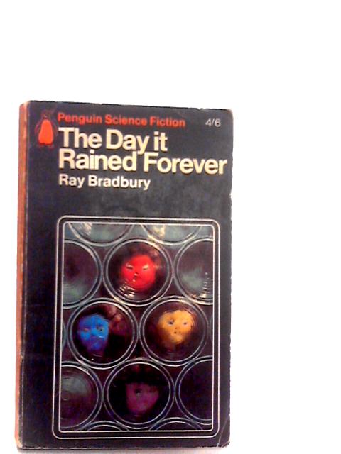 The Day it Rained Forever, and Other Stories By Ray Bradbury