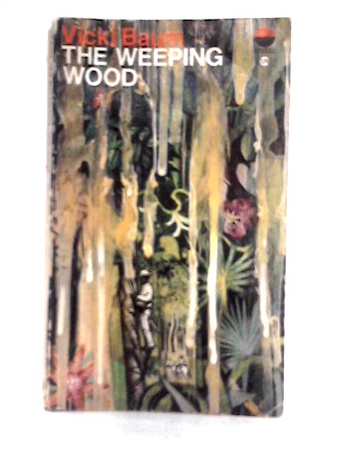 The Weeping Wood par Vicki Baum