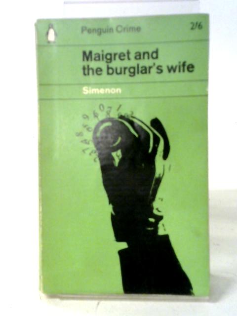 Maigret and the Burglar's Wife (Penguin 1362) By Georges Simenon