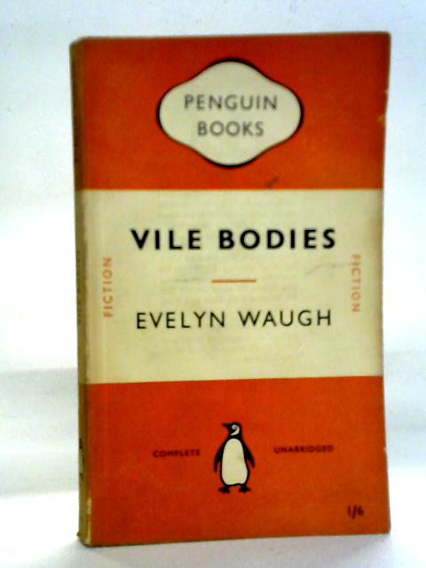 Vile Bodies By Evelyn Waugh