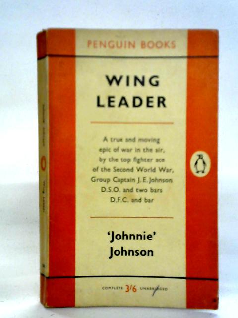 Wing Leader By J.E. 'Johnnie' Johnson