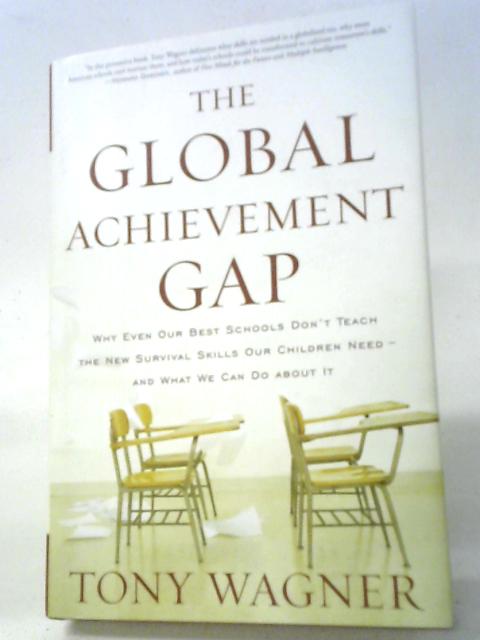 The Global Achievement Gap By Tony Wagner