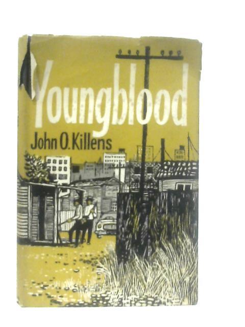 Youngblood By John Oliver Killens