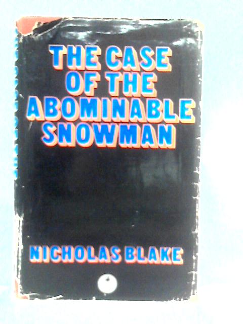 The Case of the Abominable Snowman By Nicholas Blake