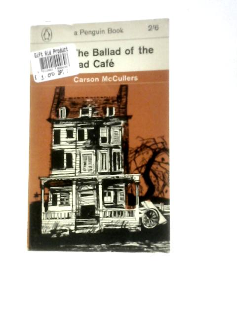 The Ballad of The Sad Cafe By Carson McCullers
