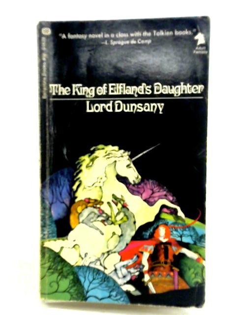 The King of Elfland's Daughter By Lord Dunsany