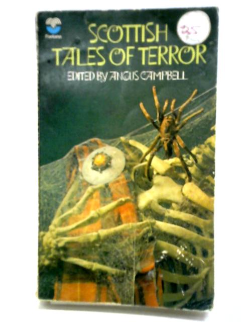 Scottish Tales of Terror By Angus Campbell (ed.)