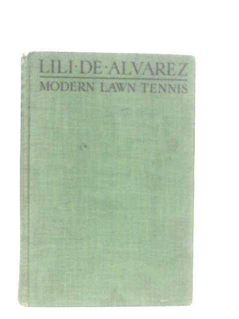 Modern Lawn Tennis By Lili de Alvarez