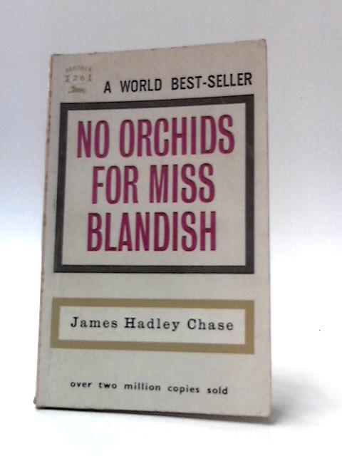 No Orchids For Miss Blandish par James Hadley Chase