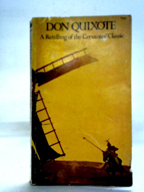Don Quixote: Man of La Mancha von Miguel de Cervantes