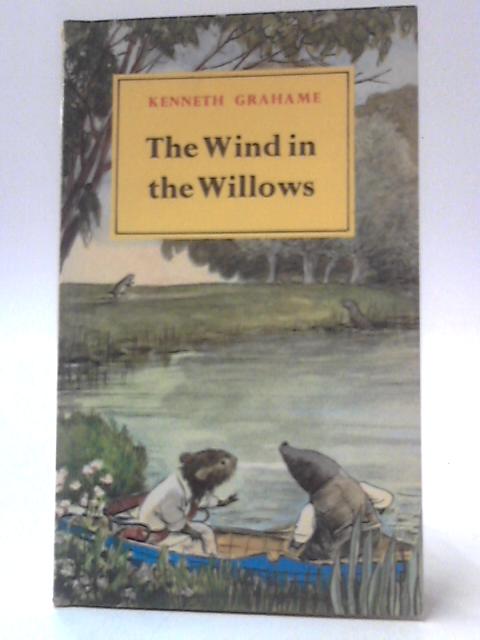 The Wind in the Willows By Kenneth Grahame