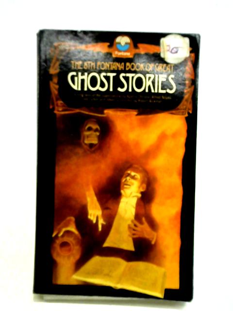 The 8th Fontana Book of Great Ghost Stories By Robert Aickman