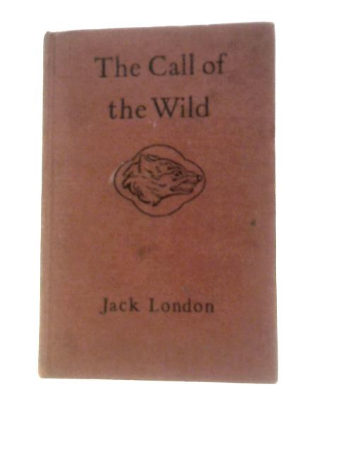 The Call of the Wild By Jack London