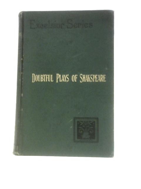 The Doubtful Plays Of William Shakspeare (Shakespeare) By William Hazlitt