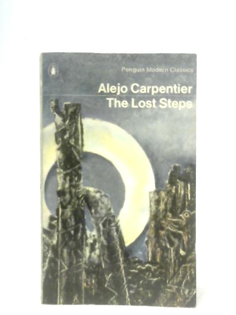 The Lost Steps By Alejo Carpentier