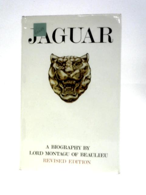 Jaguar: A Biography von Lord Montagu of Beaulieu