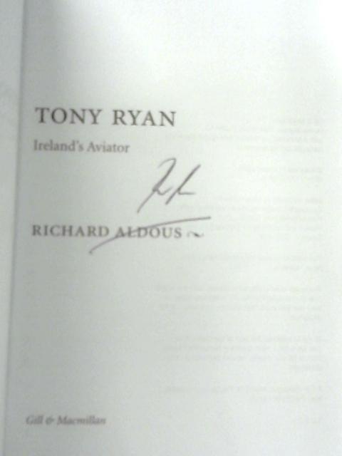 Tony Ryan: Ireland's Aviator von Richard Aldous