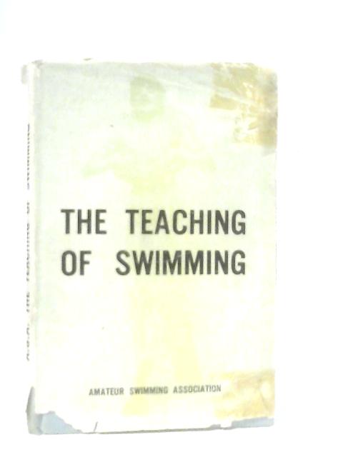 The Teaching Of Swimming von Anon