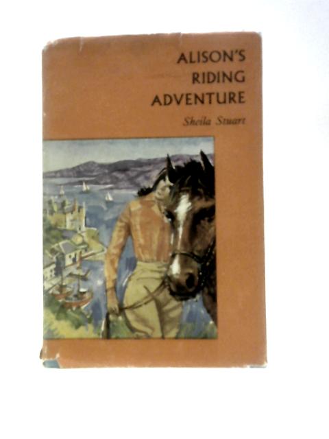 Alison's Riding Adventure By Sheila Stuart