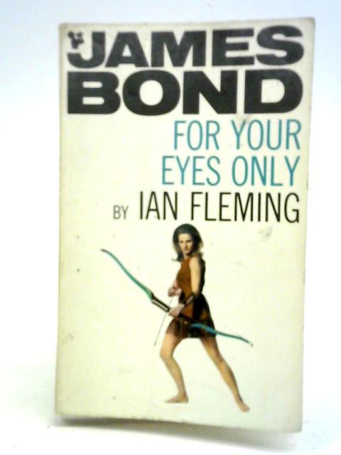 For Your Eyes Only von Ian Fleming
