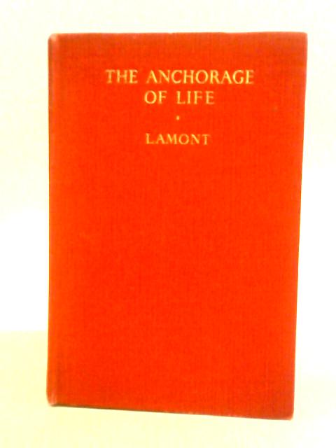 The Anchorage of Life von Daniel Lamont