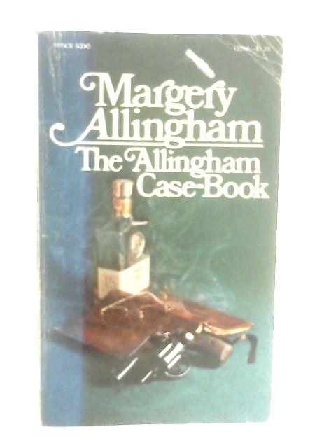 The Allingham Case-Book By Margery Allingham